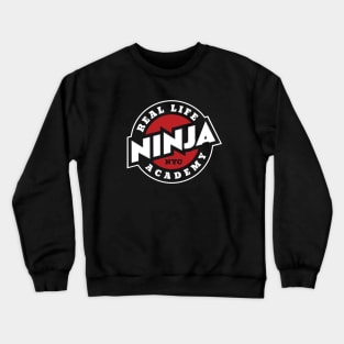 Real LIfe Ninja Academy NYC for BLACK shirts Crewneck Sweatshirt